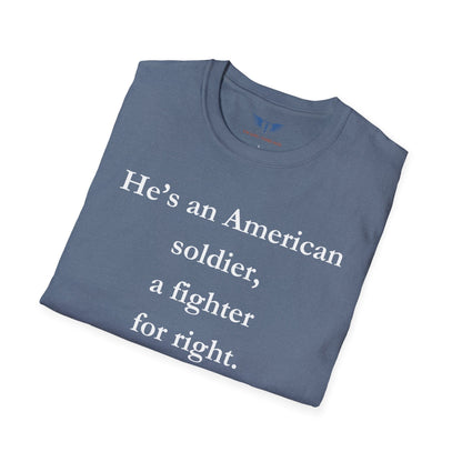 American Soldier Unisex T-Shirt - Fighter for Right