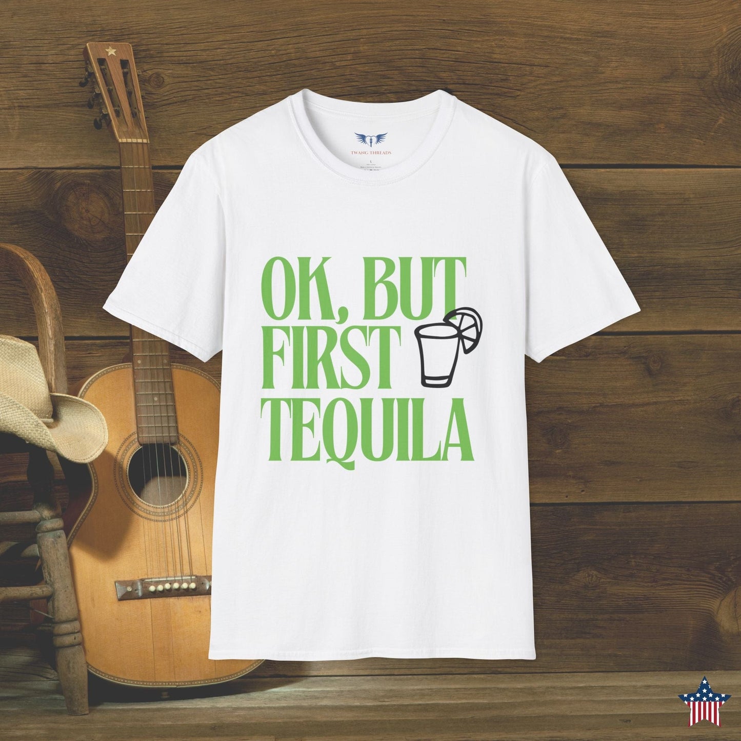 OK, But First Tequila T-Shirt